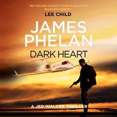 Dark Heart Audiobook, by James Phelan