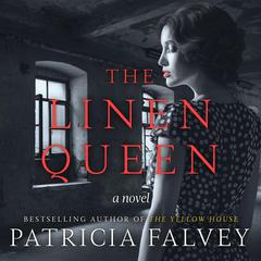 The Linen Queen: A Novel Audiobook, by Patricia Falvey
