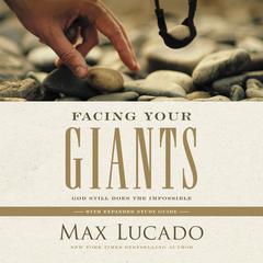 Facing Your Giants: God Still Does the Impossible Audiobook, by 