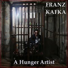 A Hunger Artist Audiobook, by Franz Kafka