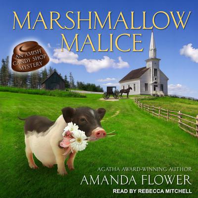 Marshmallow Malice Audiobook, by Amanda Flower