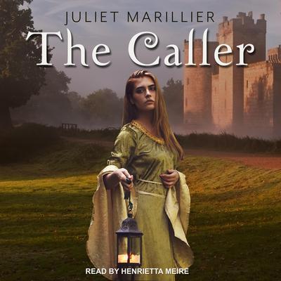 The Caller Audiobook, by Juliet Marillier