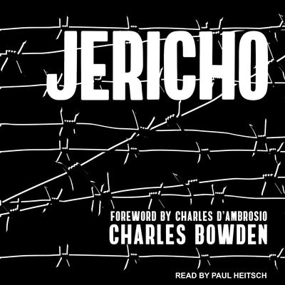 Jericho Audiobook, by Charles Bowden