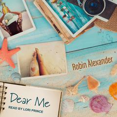Dear Me Audiobook, by Robin Alexander