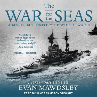 The War for the Seas: A Maritime History of World War II Audiobook, by Evan Mawdsley