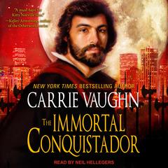 The Immortal Conquistador Audiobook, by Carrie Vaughn