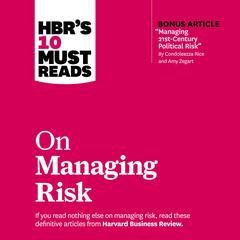 HBR's 10 Must Reads on Managing Risk Audiobook, by 