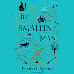 The Smallest Man Audiobook, by Frances Quinn