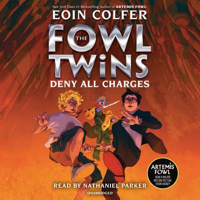 The Fowl Twins, Book Two: Deny All Charges Audiobook, by Eoin Colfer