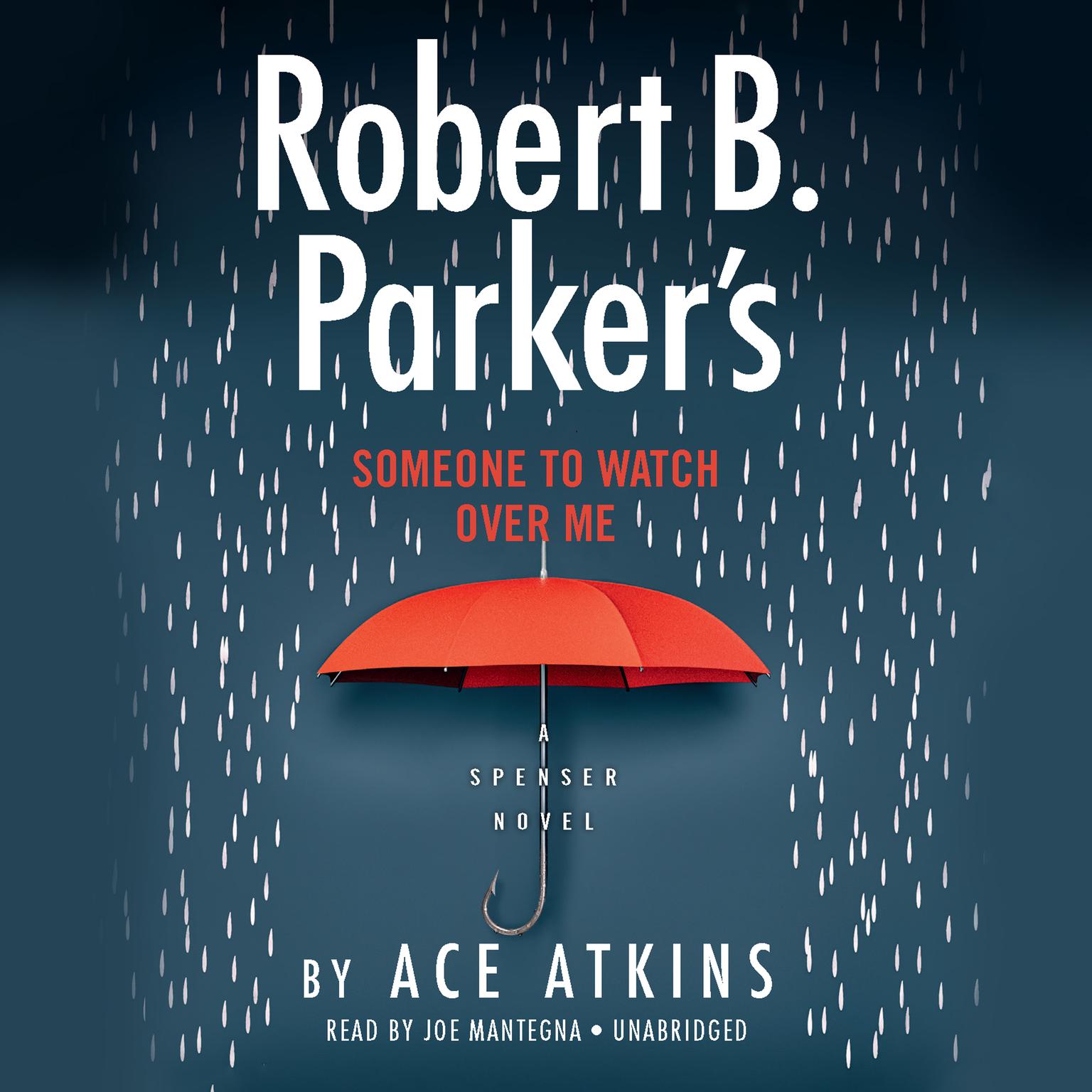 Robert B. Parkers Someone to Watch Over Me Audiobook, by Ace Atkins