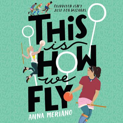 This Is How We Fly Audiobook, by Anna Meriano