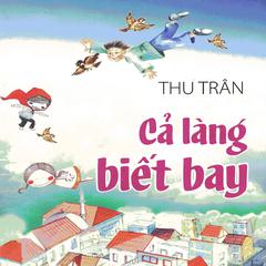 Ca Lang Biet Bay Audiobook, by Thu Tran