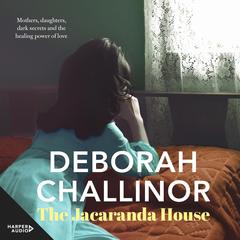 The Jacaranda House Audiobook, by Deborah Challinor
