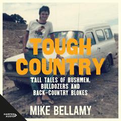 Tough Country Audiobook, by Mike Bellamy