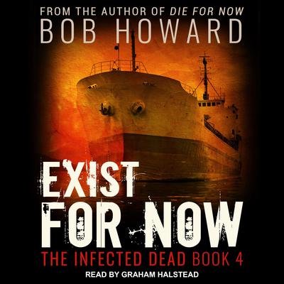 Exist for Now Audiobook, by Bob Howard