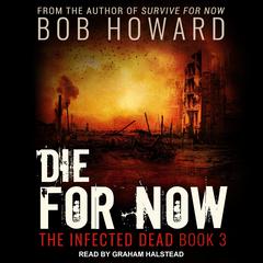 Die for Now Audiobook, by 