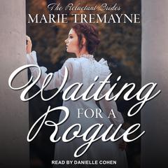 Waiting for a Rogue Audiobook, by Marie Tremayne