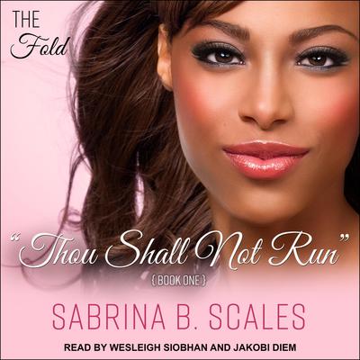Thou Shall Not Run Audiobook, by Sabrina B. Scales