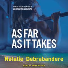 As Far As It Takes Audiobook, by Natalie Debrabandere