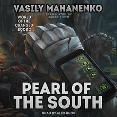 Pearl of the South Audiobook, by Vasily Mahanenko