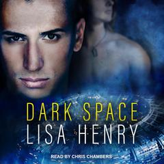 Dark Space Audiobook, by Lisa Henry