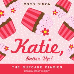 Katie, Batter Up! Audiobook, by Coco Simon
