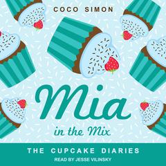Mia in the Mix Audiobook, by Coco Simon
