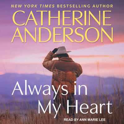 Always in My Heart Audiobook, by Catherine Anderson