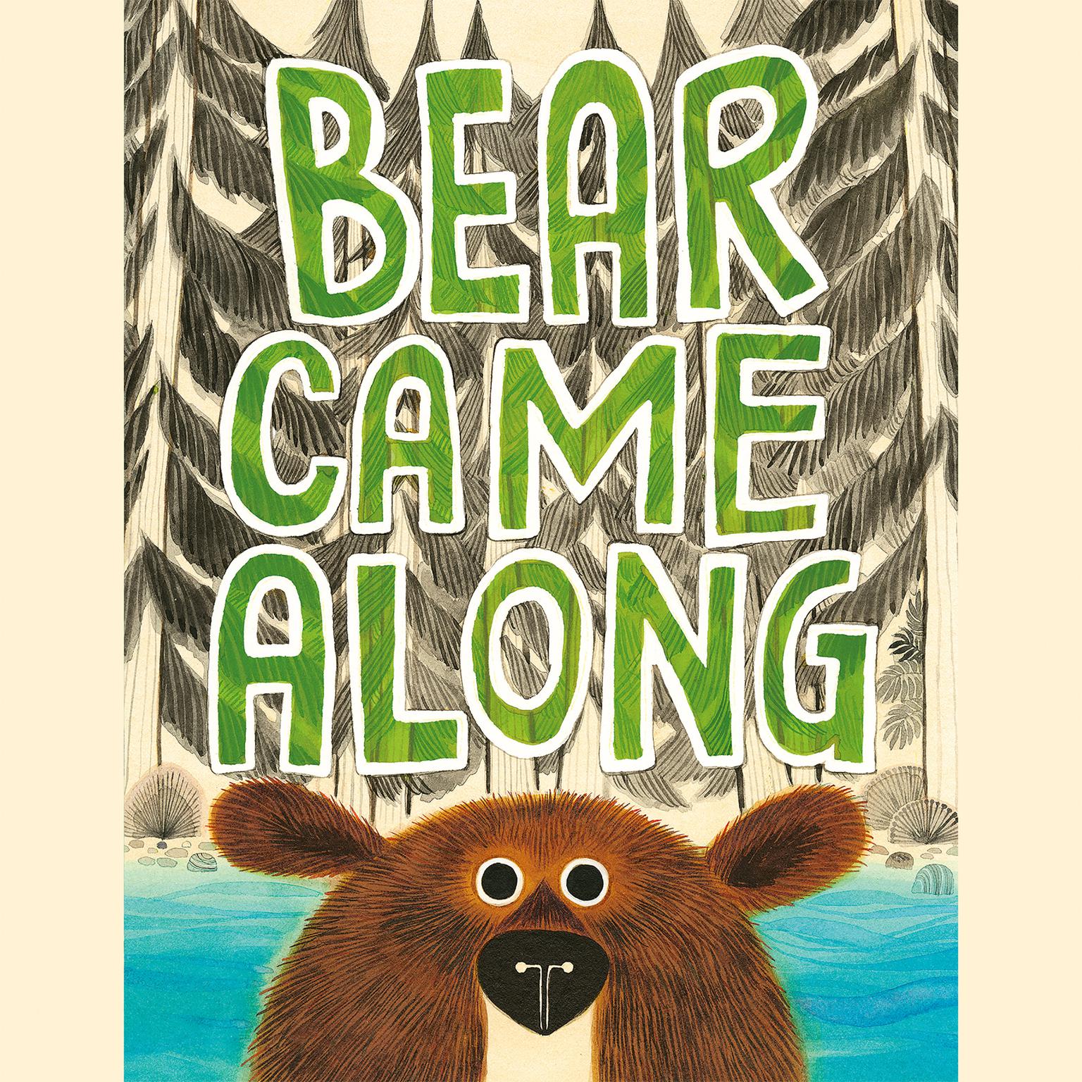Bear Came Along Audiobook, by Richard T. Morris
