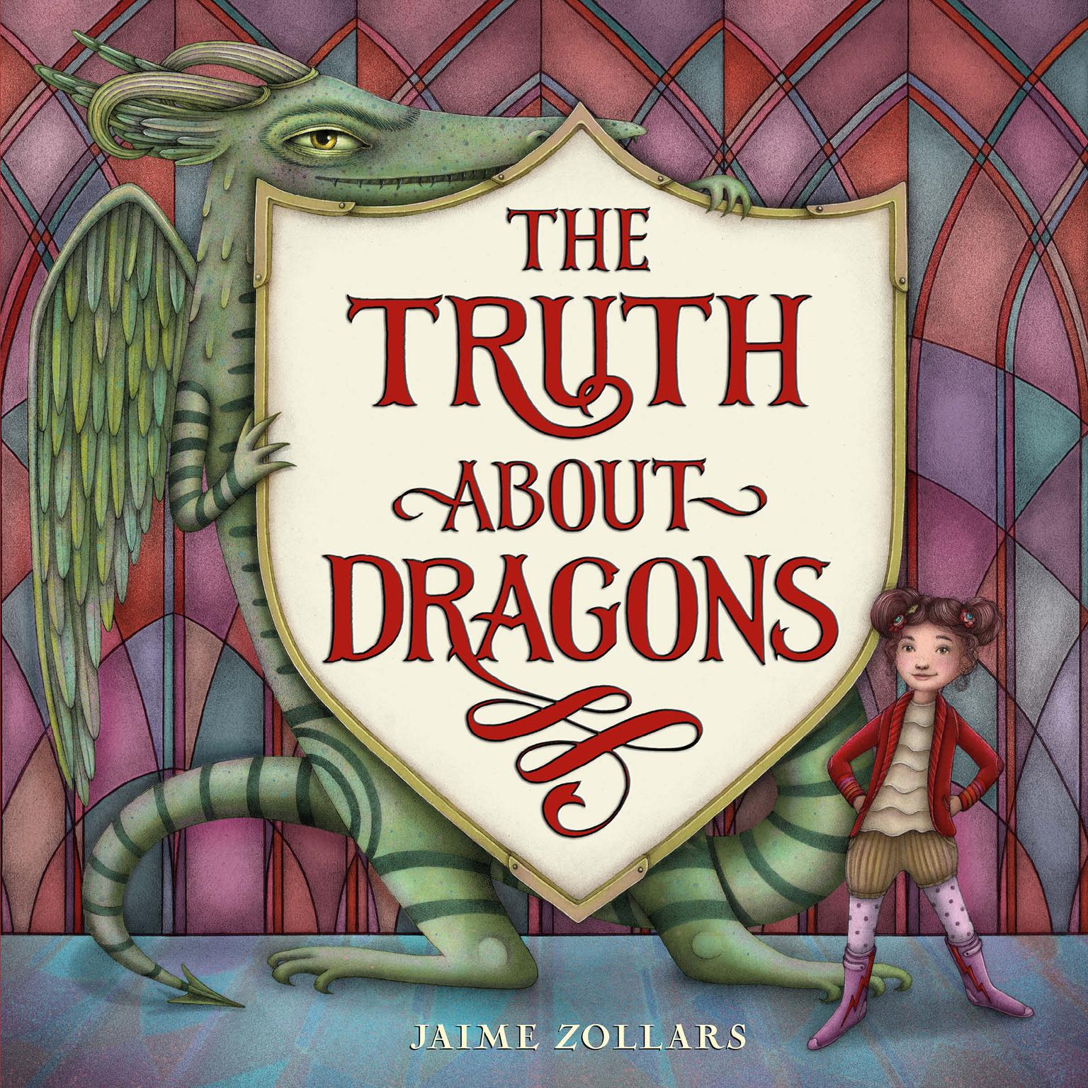The Truth About Dragons Audiobook, by Jaime Zollars