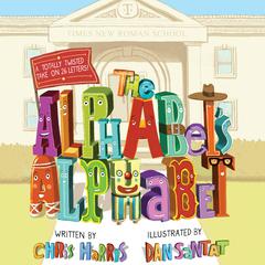 The Alphabet's Alphabet Audiobook, by Chris Harris