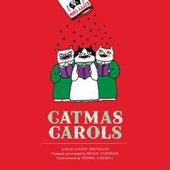 Catmas Carols Audiobook, by Laurie Loughlin