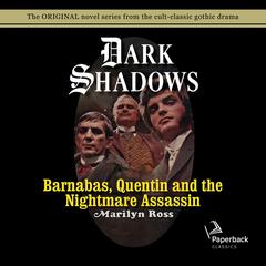 Barnabas, Quentin and the Nightmare Assassin Audiobook, by Marilyn Ross
