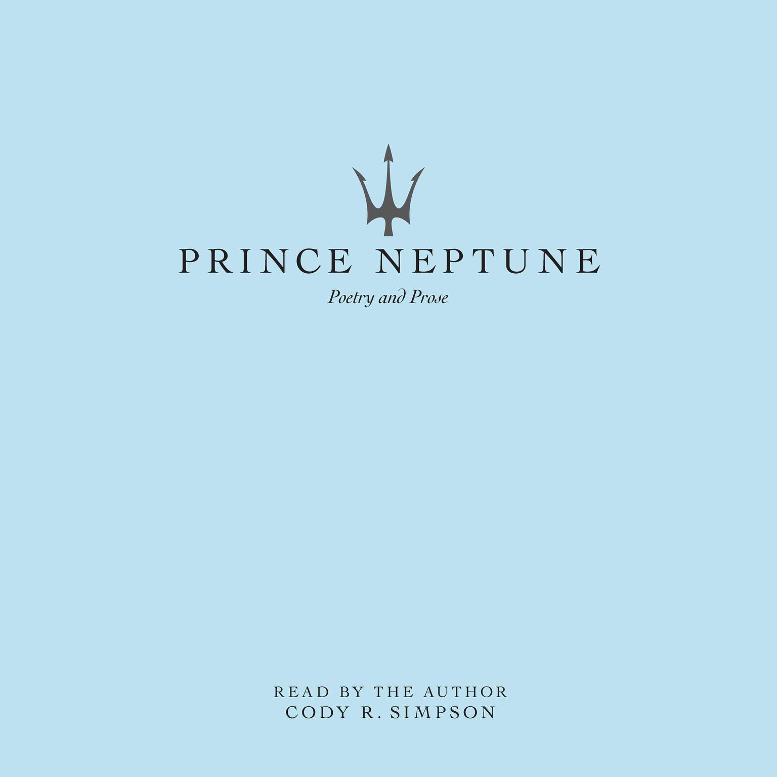 Prince Neptune Audiobook, by Cody R. Simpson