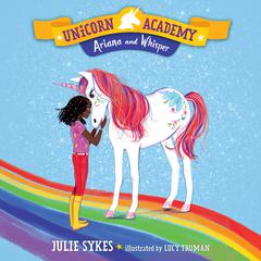 Unicorn Academy #8: Ariana and Whisper Audiobook, by 
