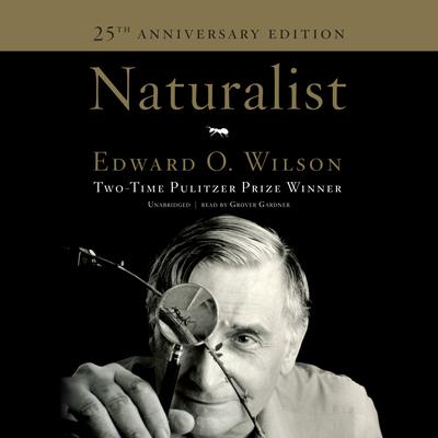 Naturalist  Audiobook, by Edward O. Wilson