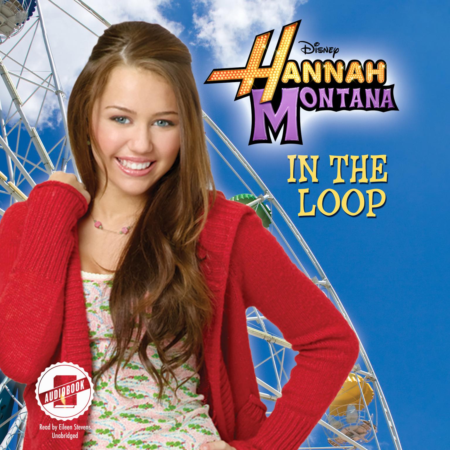 Hannah Montana: In the Loop Audiobook, by Suzanne Harper