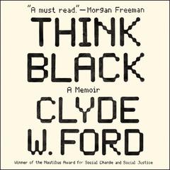 Think Black: A Memoir Audiobook, by Clyde W. Ford