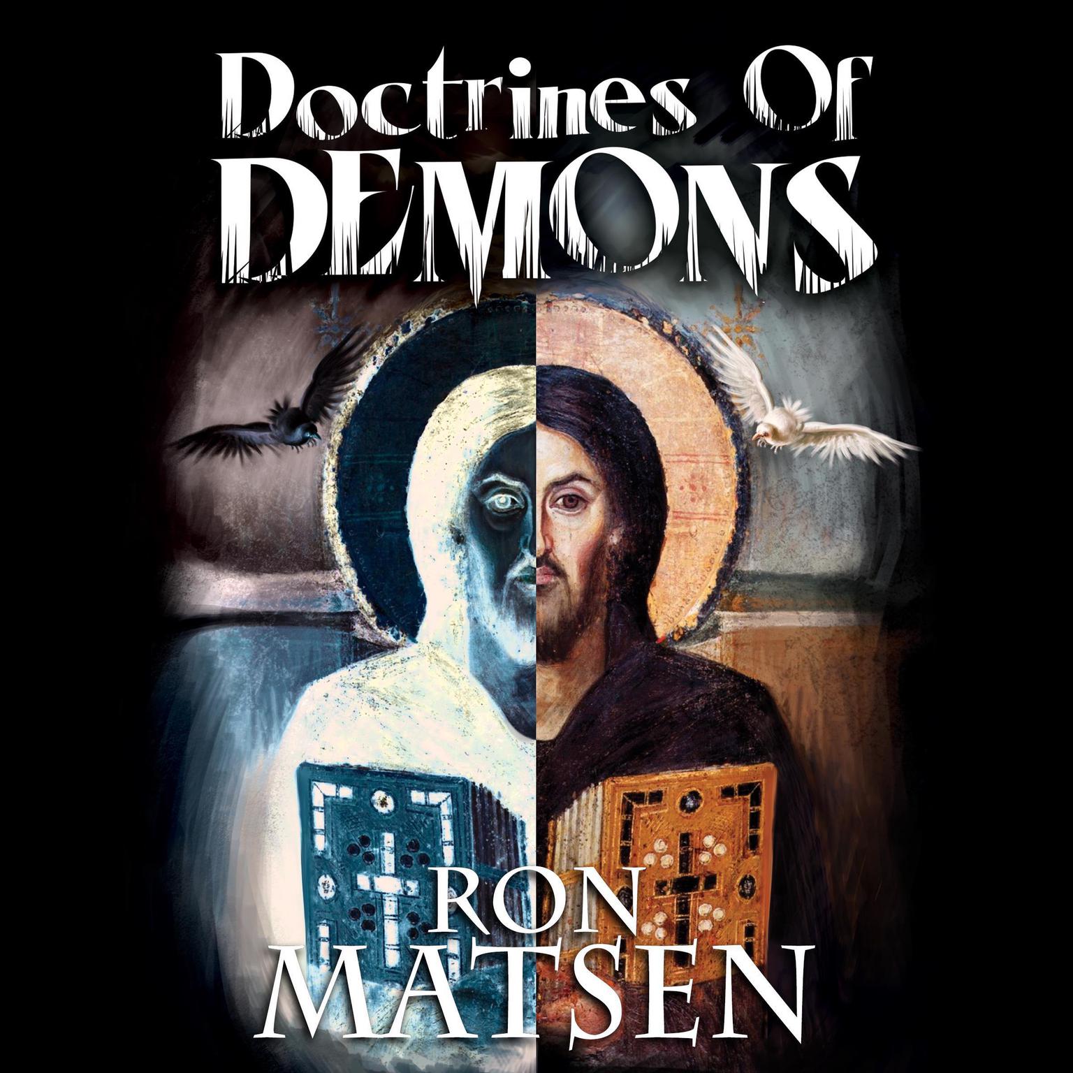 Doctrines of Demons Audiobook, by Ron Matsen