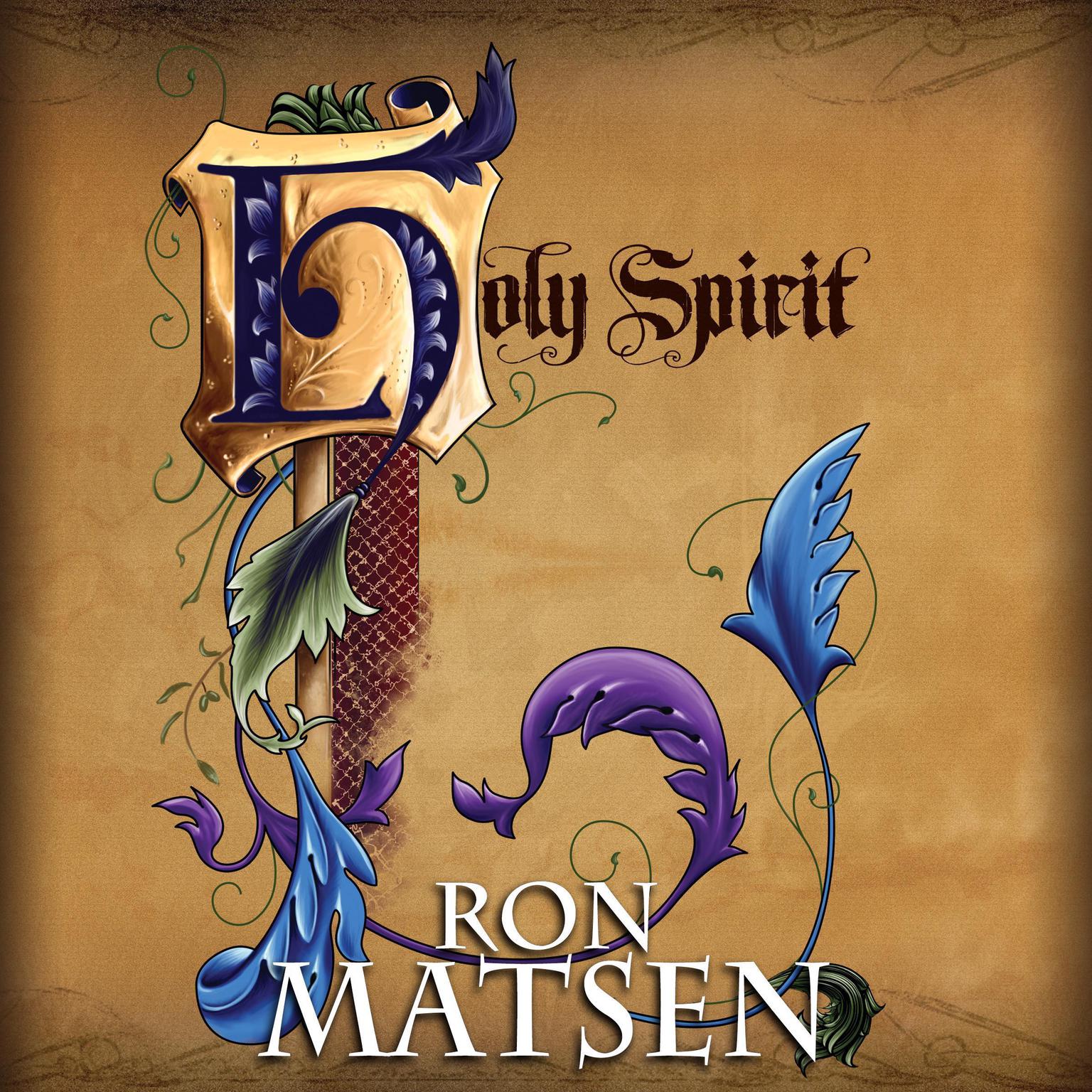The Holy Spirit Audiobook, by Ron Matsen