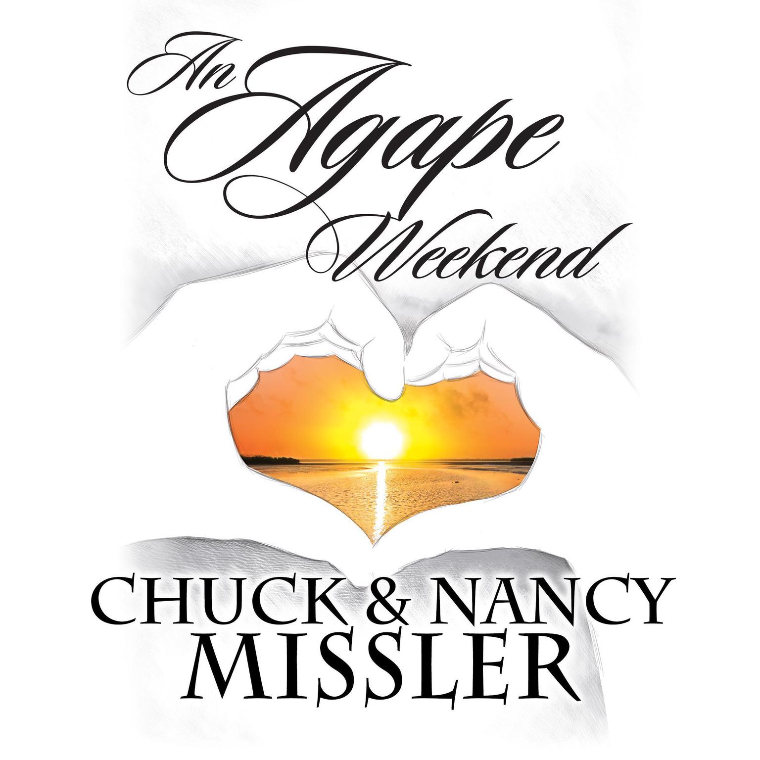 An Agape Weekend Audiobook, by Chuck Missler