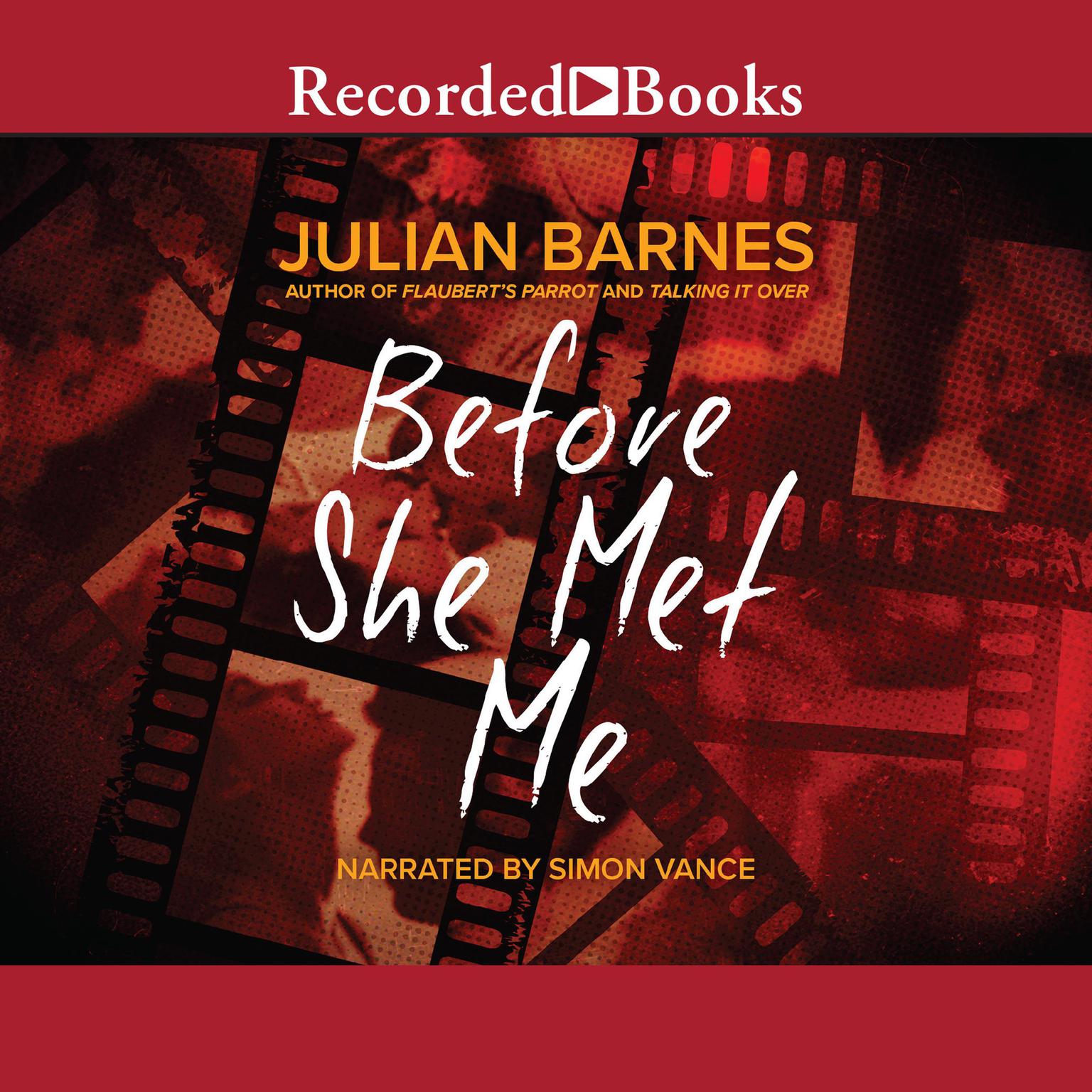 Before She Met Me Audiobook, by Julian Barnes