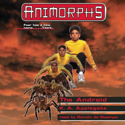 The Android (Animorphs #10) Audiobook, by K. A. Applegate