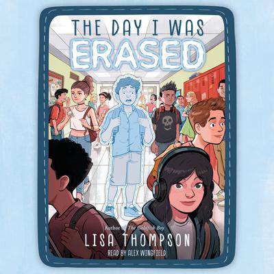 The Day I Was Erased Audiobook, by Lisa Thompson