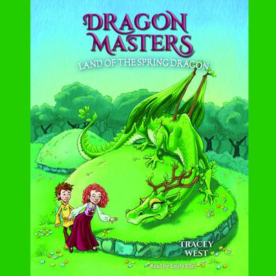 Land of the Spring Dragon: A Branches Book (Dragon Masters #14) Audiobook, by Tracey West