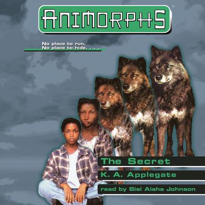 The Secret (Animorphs #9) Audiobook, by K. A. Applegate
