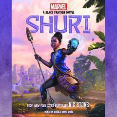 Shuri: A Black Panther Novel (Marvel) Audiobook, by Nic Stone