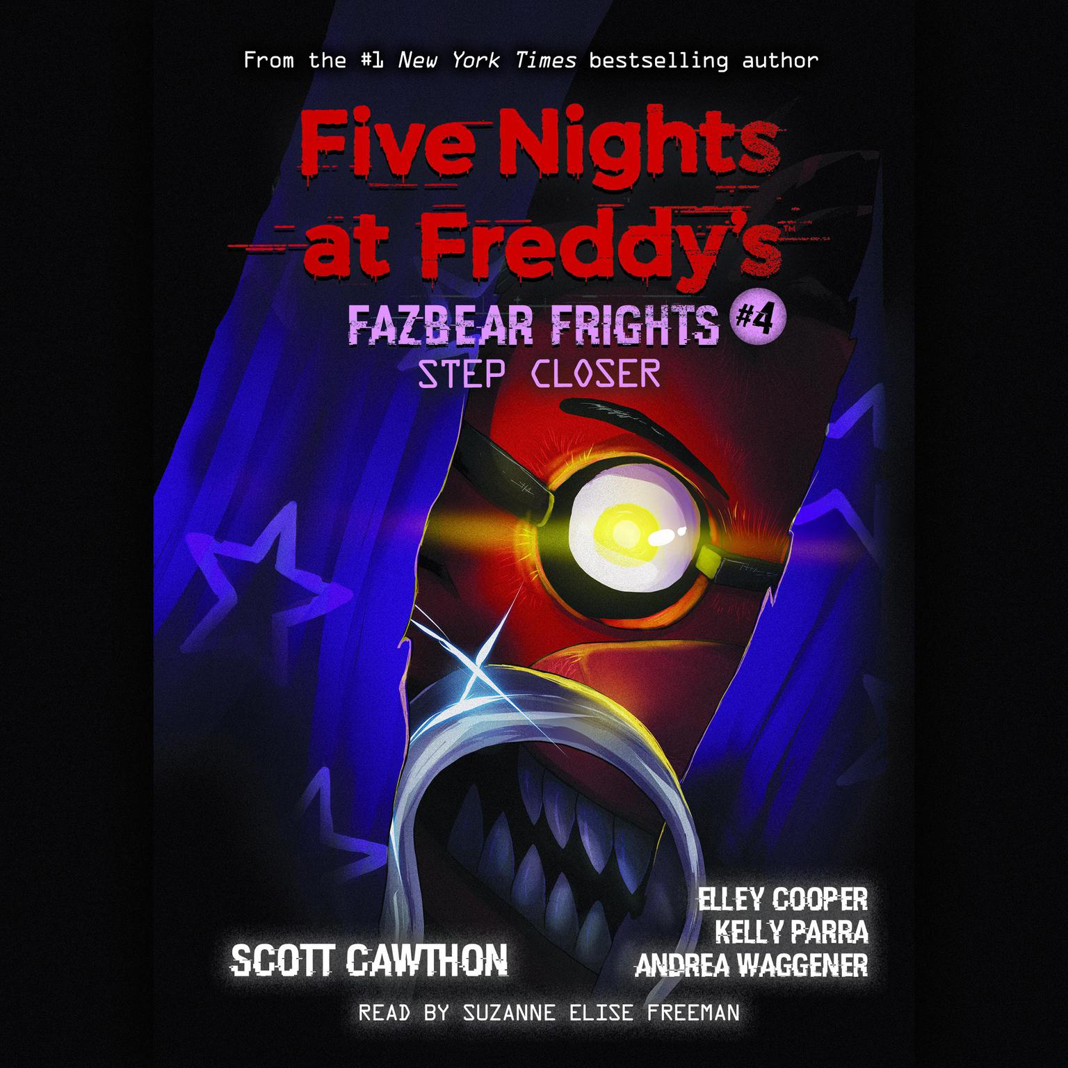 Step Closer: An AFK Book (Five Nights at Freddy’s: Fazbear Frights #4) Audiobook, by Scott Cawthon