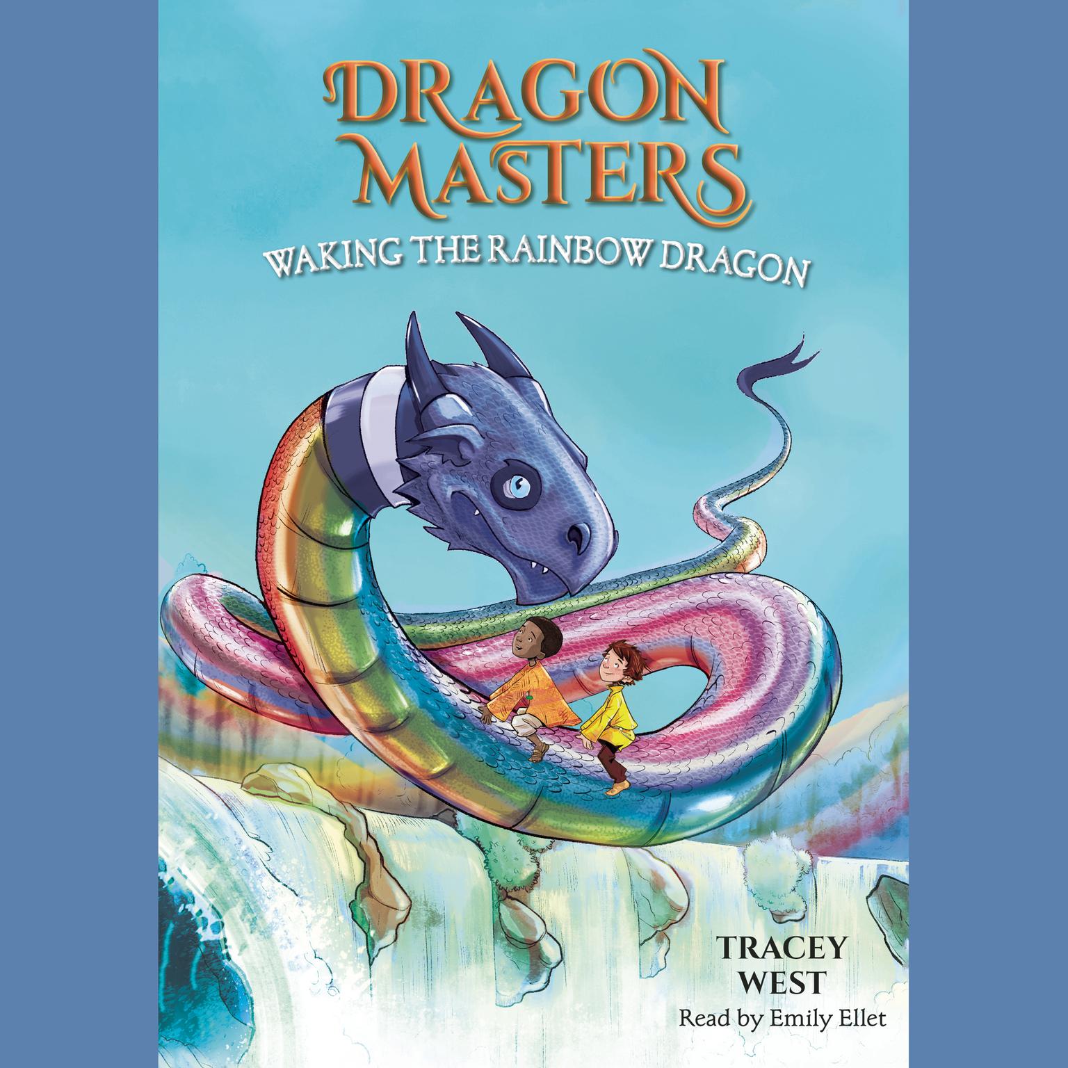 Waking the Rainbow Dragon: A Branches Book (Dragon Masters #10) Audiobook, by Tracey West