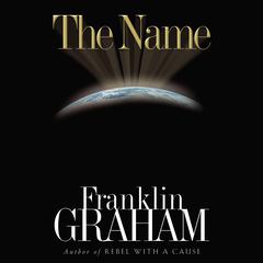 The Name Audiobook, by Franklin Graham